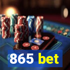 865 bet